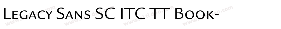 Legacy Sans SC ITC TT Book字体转换
